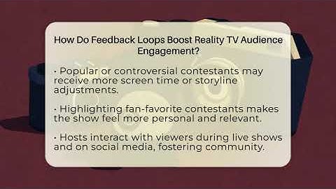 How Do Feedback Loops Boost Reality TV Audience Engagement? - The Reality Radar