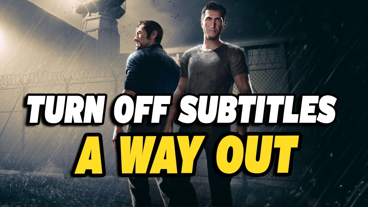 How To Turn Off Subtitles in A Way Out - YouTube