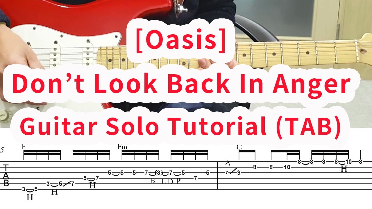 Don T Look Back In Anger Guitar Solo Tab Slow Youtube