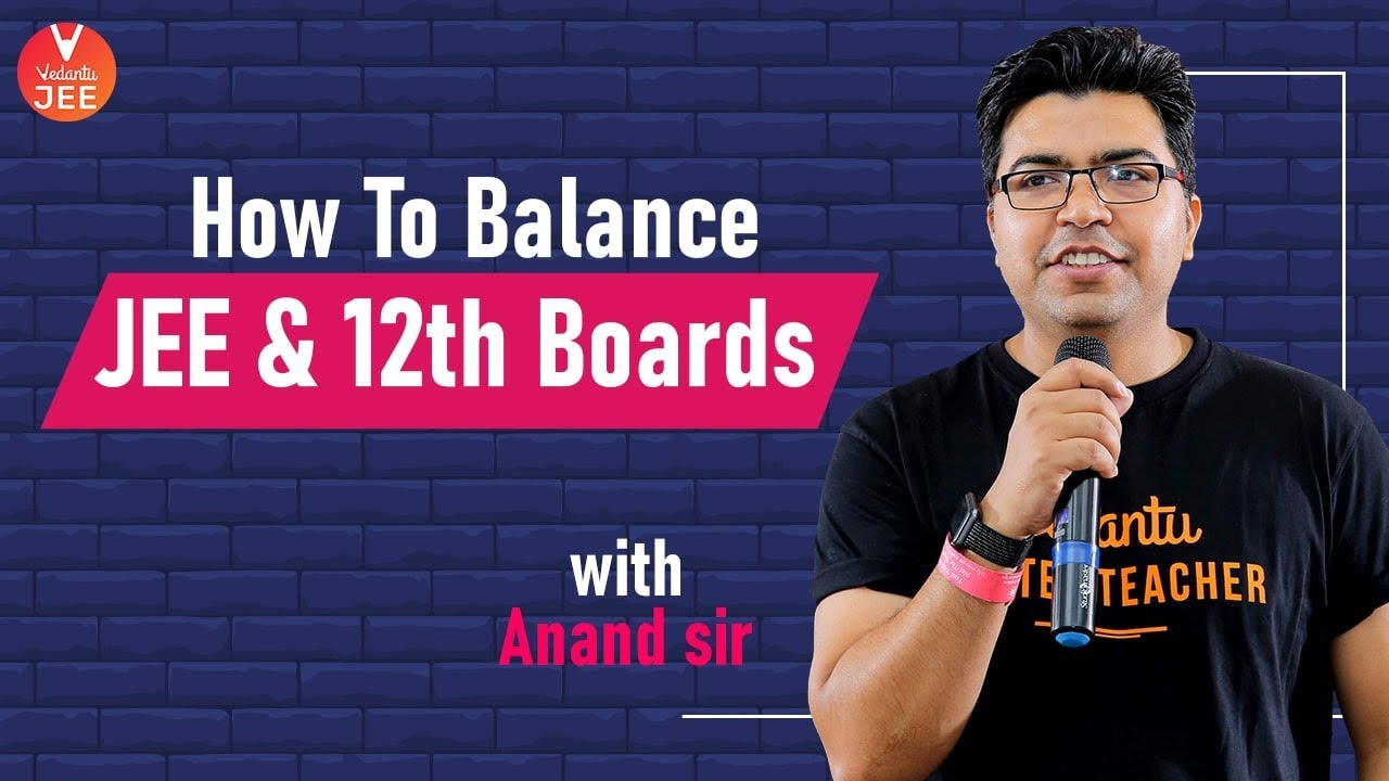 How to Balance JEE & 12th Board Exam | IIT JEE Mains 2020 | CBSE Board ...