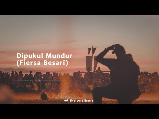 Dipukul Mundur (Fiersa Besari) - Visualisasi Puisi class=