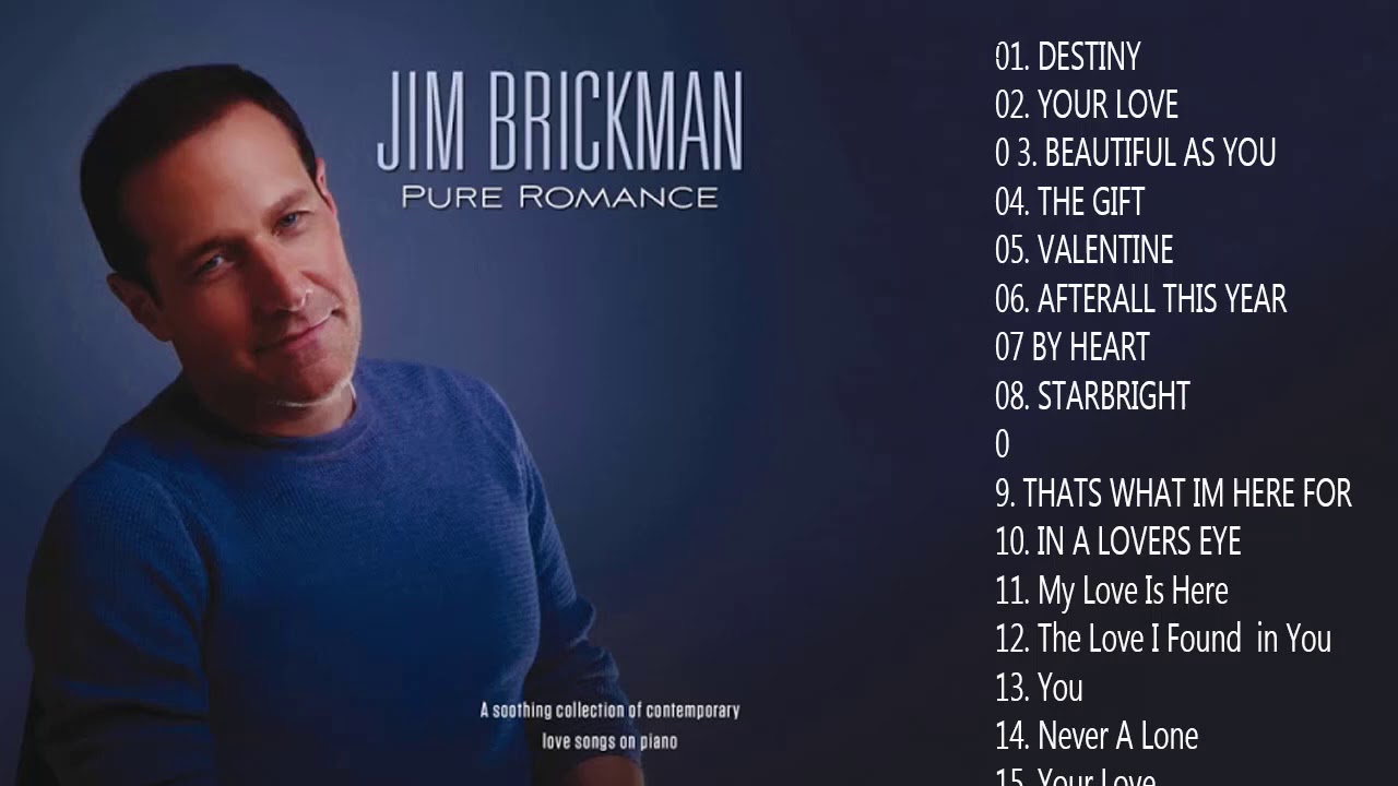 Jim Brickman GREATEST HITS  Best songs of Jim Brickman