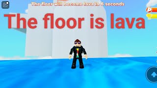 I played The floor is lava and I did speed run in Roblox