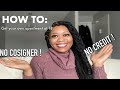 HOW TO GET YOUR OWN APARTMENT AT 18!| Tips, Advice| NO COSIGNER, NO CREDIT