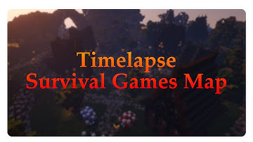 TIMELAPSE - Survival Games Map [HD+]