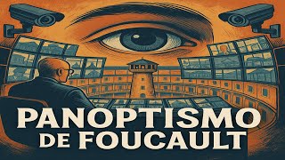 👁️ Panoptismo de Foucault: ¿Vivimos en una Prisión ? 🔒🏢