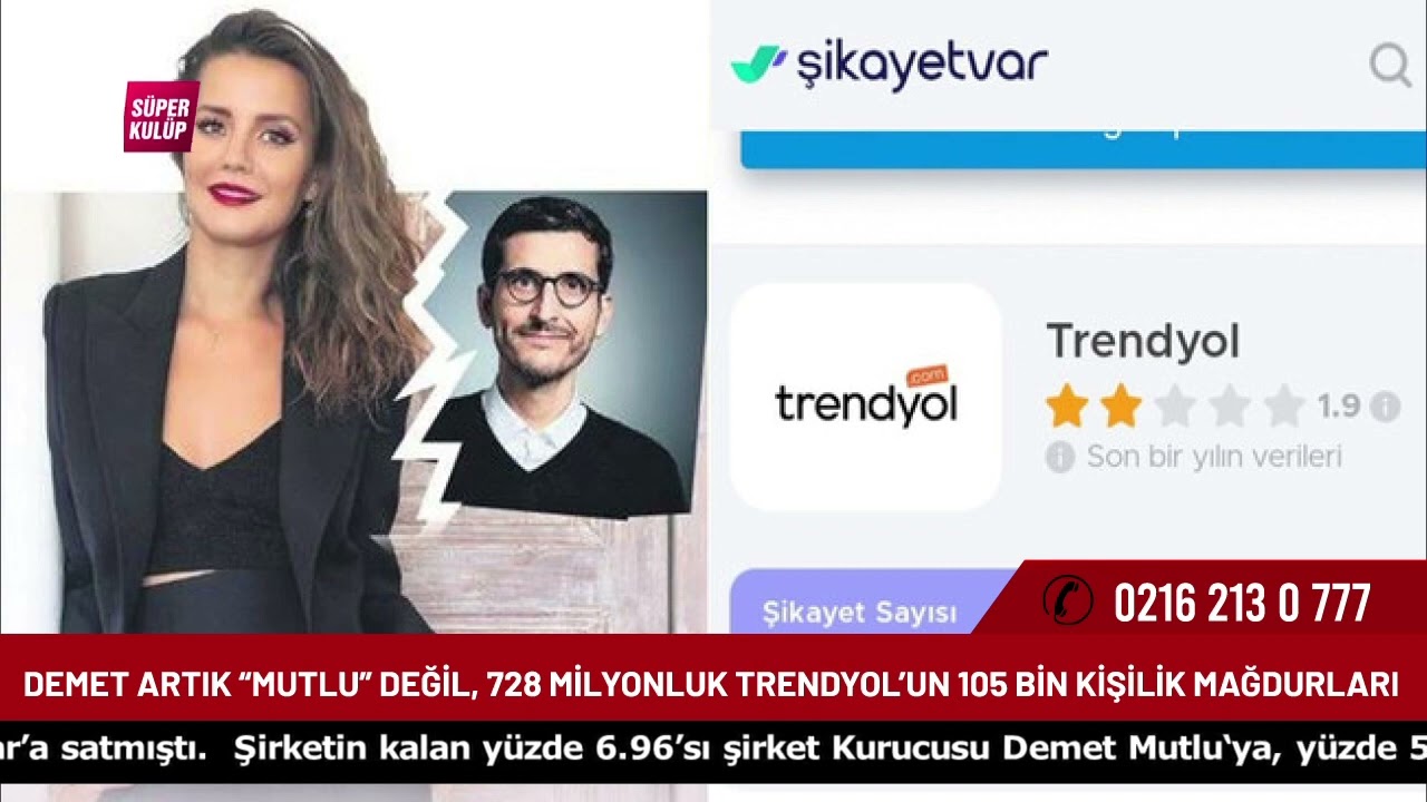 DEMET ARTIK MUTLU DEĞİL 728 MİLYONLUK TRENDYOLUN 105 BİN KİŞİLİK MAĞDURLARI