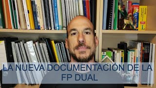 Los NUEVOS DOCUMENTOS de la FP DUAL en la CV (Resolucion 11 Marzo 2022)