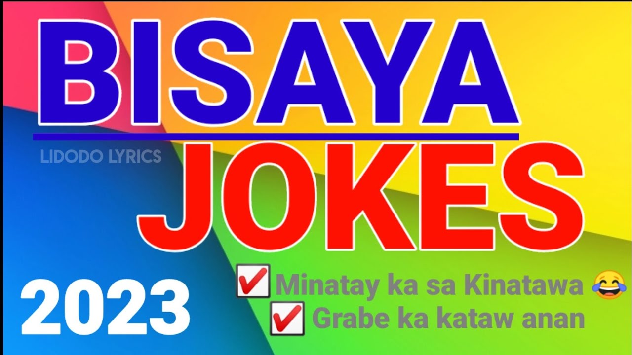 ️ New Bisaya Jokes 2023 Funny Bisaya Jokes Kataw Anan 😂🤣 Youtube