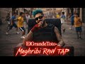 ElGrandeToto MAGHRIBI Raw Tape Version