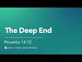 The Deep End | Proverbs 4:12 | Our Daily Bread Video Devotional