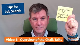 Chalk Talk - Job Search Video 1 - Overview