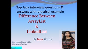 Difference Between ArrayList And LinkedList  | Core Java Interview question