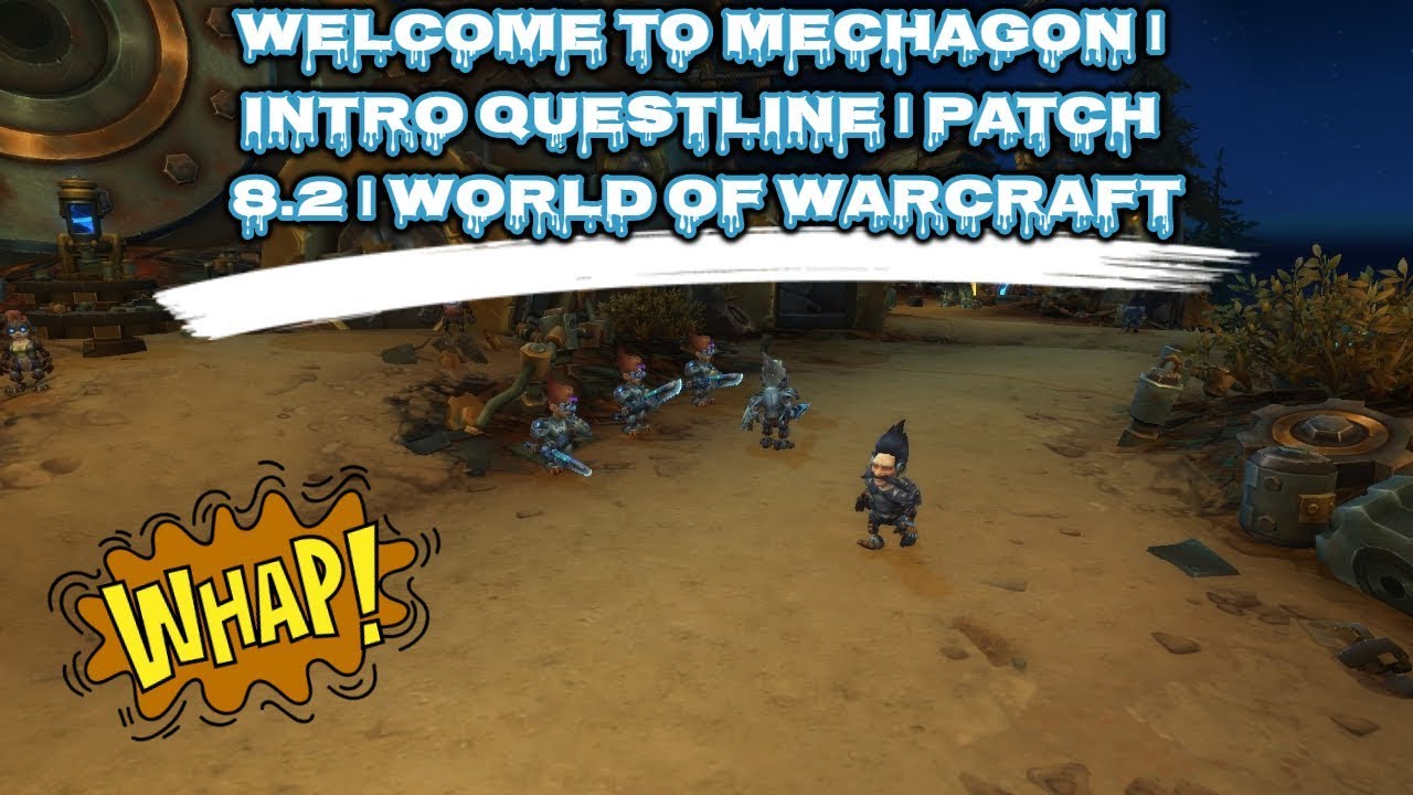 WELCOME TO MECHAGON | INTRO QUESTLINE | PATCH 8.2 | WORLD OF WARCRAFT 🎮🎮🎮