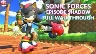 Sonic Forces Episode Shadow DLC Gameplay Walkthrough (Steam PC Game) No Commentary