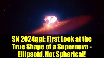 SN 2024ggi: First Look at the True Shape of a Supernova - Ellipsoid, Not Spherical!