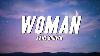 Kane Brown - Woman (Lyrics)