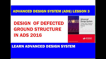 Design of Defected Ground Structure in ADS Keysight | Lesson 3