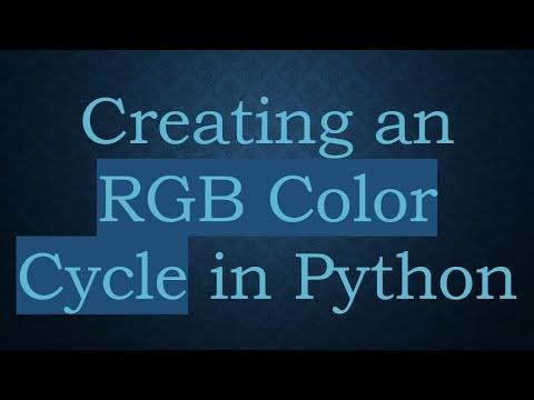 Creating an RGB Color Cycle in Python