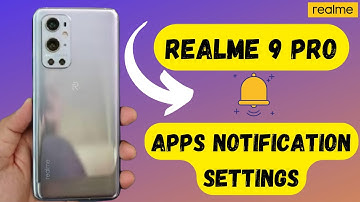 Realme 9 pro Apps Notification Settings | Enable / Disable notifications in realme 9 pro