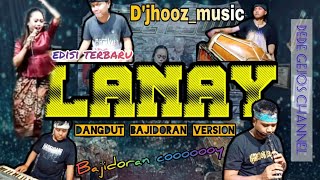 LANAY dangdut bajidoran version DGC| Voc Ma NIT PMJ