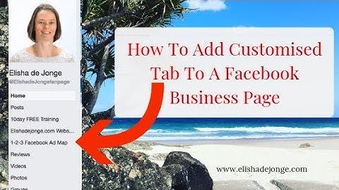 How To Add Customised Tab To A Facebook Business Page (2018)