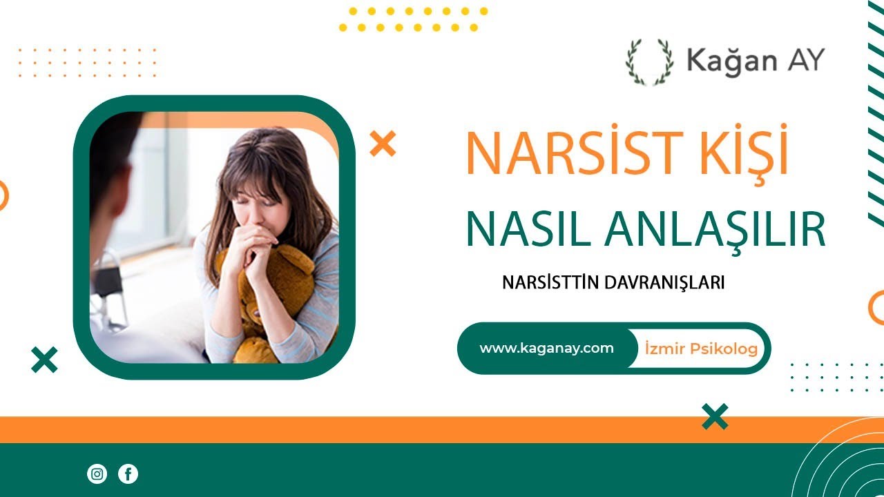 Narsist kişi nasıl anlaşılır | Narsistin davranışları