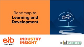 Roadmap to Learning and Development