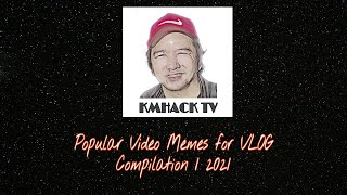 Popular Video Memes for VLOG Compilation 1 2021 | NO COPYRIGHT