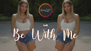 Erd1 - Be With Me