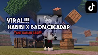 DJ HABIBI  X BAON CIKADAP ASADE KONT** VIRAL TIKTOK 2024 #viraltiktok