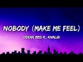 Oskar Med K Khalid Nobody Make Me Feel Lyrics Oskar Med K Khalid Nobody Make Me Feel Lyrics