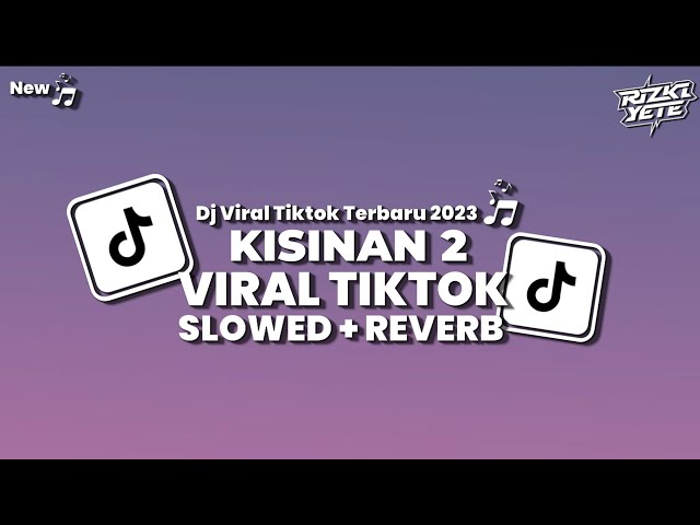 DJ Kisinan 2 - Slowed + Reverb 🎧 class=