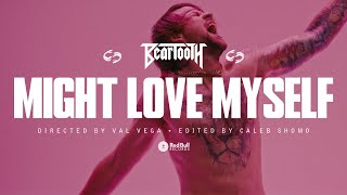 Смотреть клип Beartooth - Might Love Myself