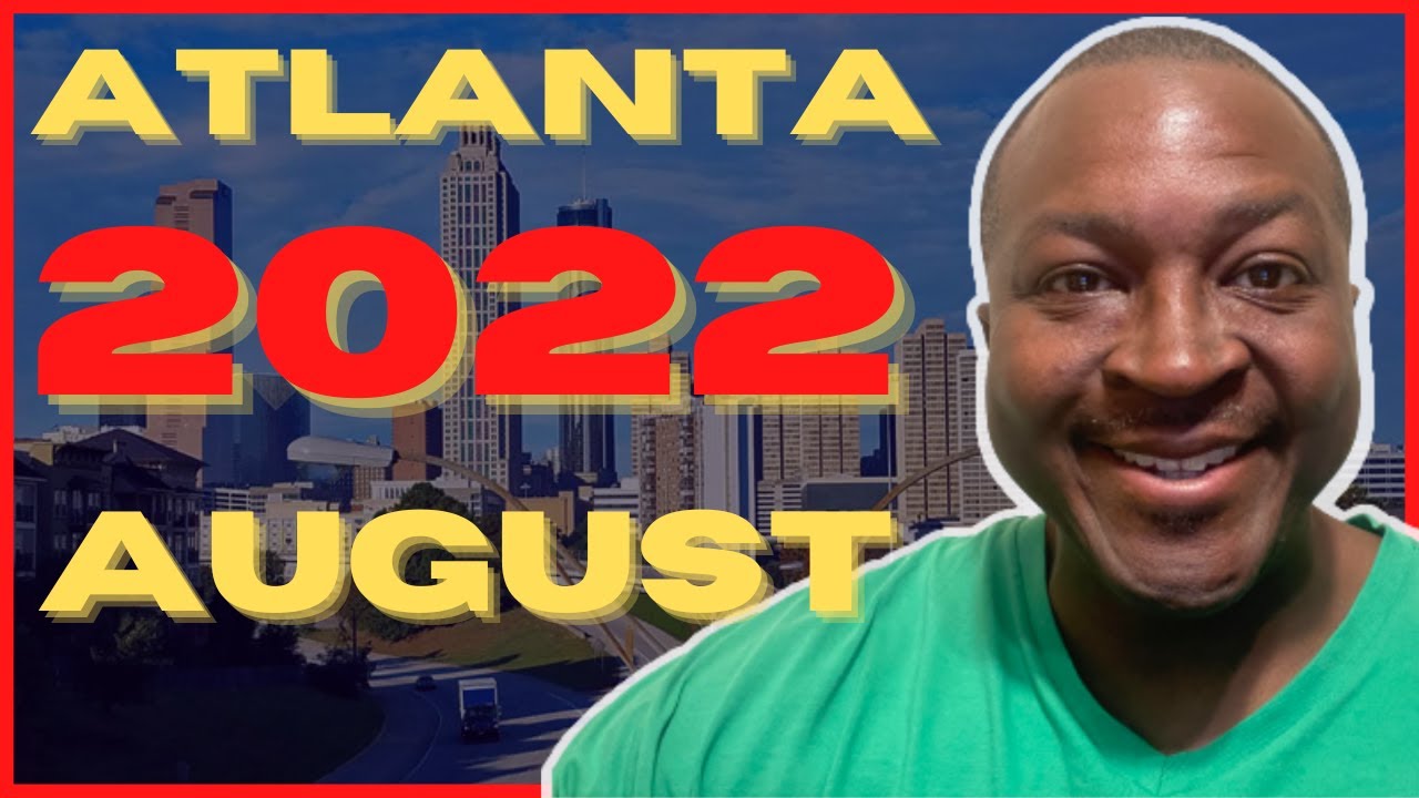 Atlanta Real Estate Market Update August 2022 -  Atlanta Homes For Sale