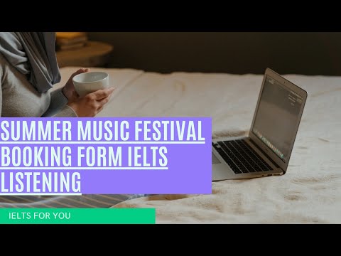 Summer Music Festival Booking Form Ielts Listening Test 1080