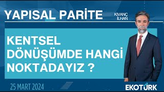 Yapısal Parite | Buğra Kağan Esen | Kıvanç İlhan