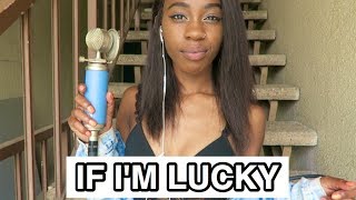 IF I'M LUCKY BY JASON DERULO COVER Resimi