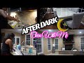 After Dark Clean With Me | Nightime Cleaning Routine | Cleaning Motivation