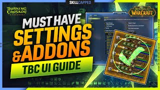 BEST PRO SETTINGS & MUST HAVE ADDONS for TBC | WoW UI Guide