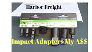 Harbor Freight—Impact adapters my a$$