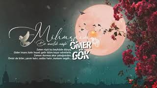 Ömer Gök - Mihmanım (2021) (Lyric Video)