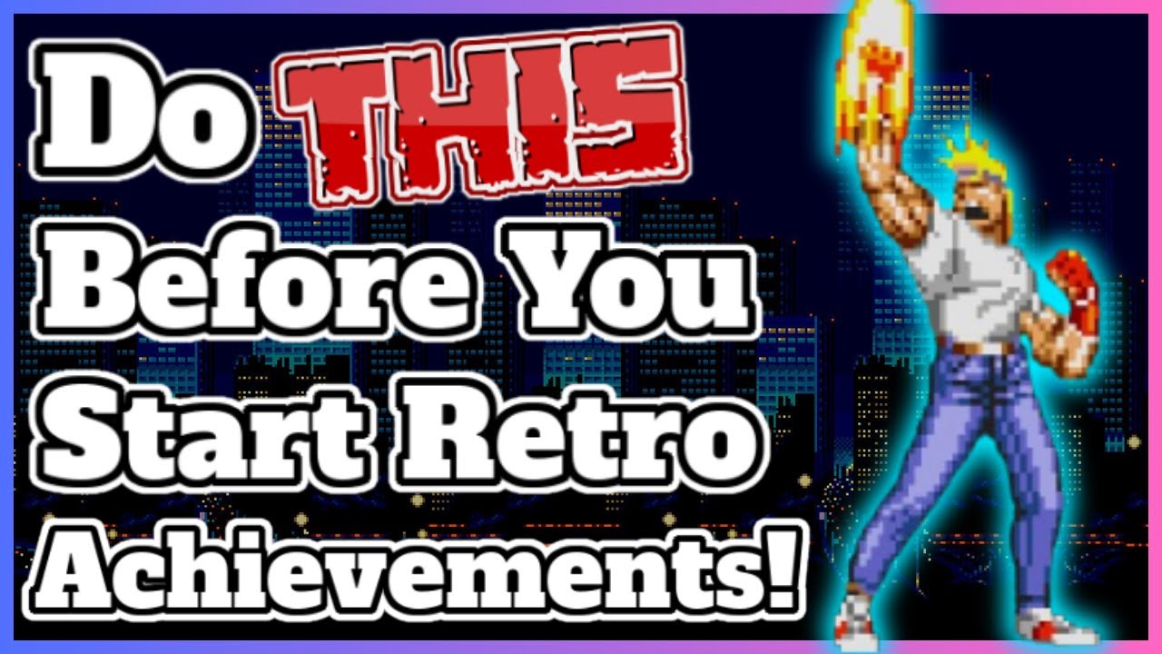 Retro Achievements Tips And Advice To Get Started For Beginners!