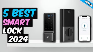 Top 5 - Best Smart Lock 2024