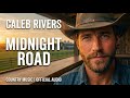 Caleb Rivers - Midnight Road (Official Lyric Video)
