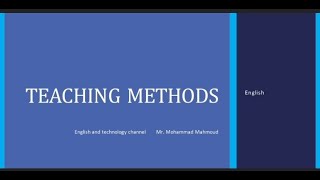 methods of teaching \  طرق التدريس