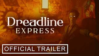 Dreadline Express - Official Trailer | Lovecraftian Days Showcase 2026