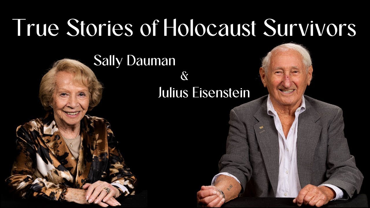 True Stories of Holocaust Survivors - Sally Dauman & Julius Eisenstein