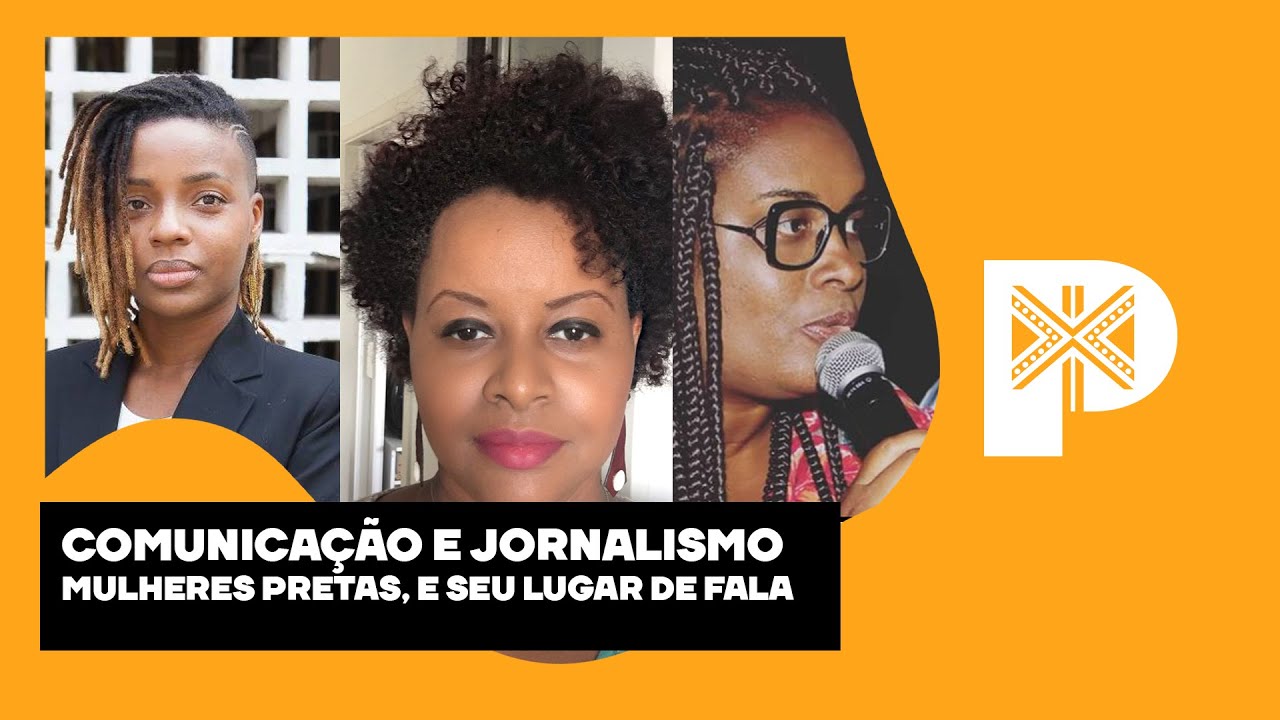 Mulher Preta com a Voz: Jornalismo e Comunicação