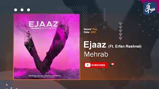 Mehrab - Ejaaz | OFFICIAL TRACK مهراب - اعجاز